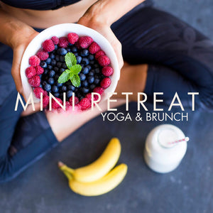 YOGA BRUNCH: RETREAT MORNINGS (FULLY BOOKED)
