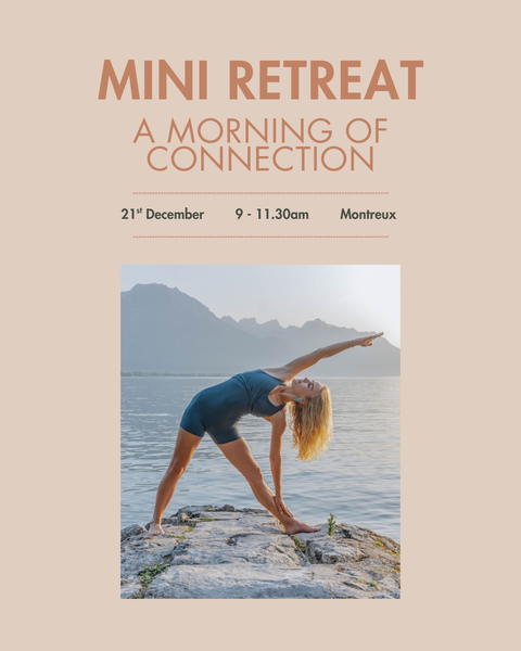 MINI RETREAT - MONTREUX - A morning of connection